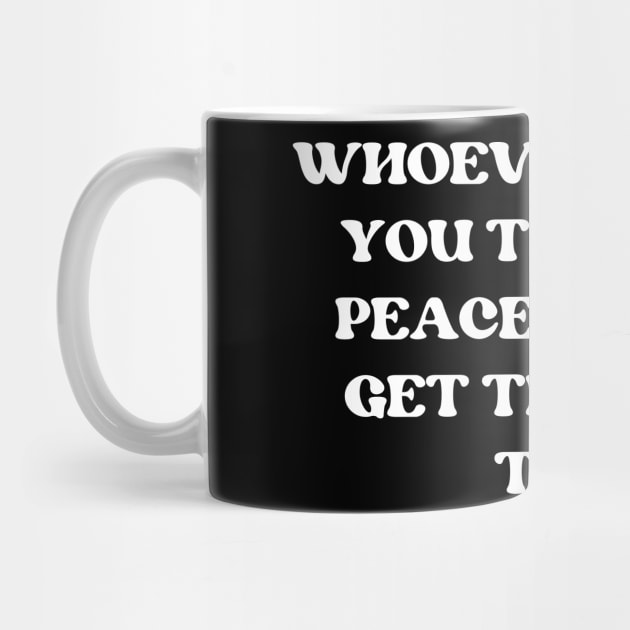whoever brings you the most peace should get the most time by mdr design